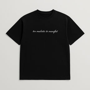 T-shirt ''too realistic to manifest''
